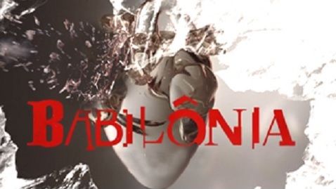 Carta Aberta ao público brasileiro: Gente decente não assiste à novela Babilônia