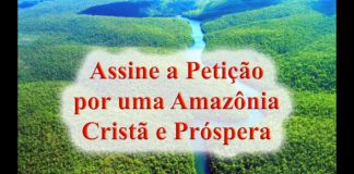 Assine agora: por uma Amazônia Cristã e Próspera – IPCO
