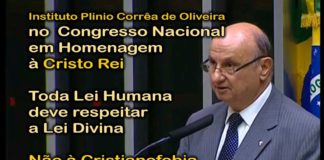 Cristo Rei: IPCO no Congresso Nacional – Os Homens devem Respeitar a Lei de Deus