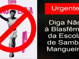 “Mangueira” ultraja Nosso Senhor em samba-enredo. Proteste, defenda a Honra do Redentor!