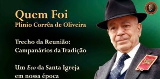 Quem é Plinio Corrêa de Oliveira? Um Eco do Grande Sino que é a Igreja – Campanários da Tradição