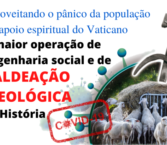 A maior operação de engenharia social e de baldeação ideológica da História
