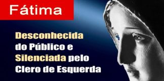 PROFECIAS de FÁTIMA e ANTICOMUNISMO CATÓLICO – CASTIGOS PREVISTOS e o SILÊNCIO do CLERO de ESQUERDA