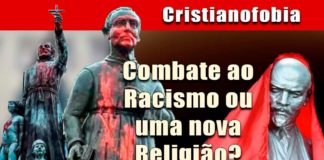 Combate ao racismo ou uma nova religião? A guerra cultural contra o cristianismo