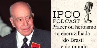 Prazer ou heroísmo? A encruzilhada do Brasil e do mundo – Reunião de Plínio Corrêa de Oliveira