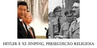 Analogias Nazismo e comunismo; Hitler e Xi Jinping perseguem a Igreja