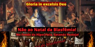 O Natal da Blasfêmia. No fundo da Hipocrisia, Satanás festeja!