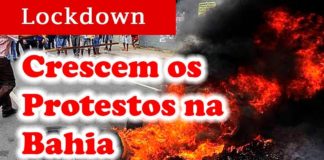 BAIANOS PROTESTAM contra LOCKDOWN – MANIFESTAÇÕES OCORREM em DEZENAS de LOCAIS