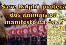 “Save Ralph”: proteção dos animais ou manifesto nazista?