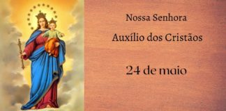 24/05 – Nossa Senhora Auxílio dos Cristãos