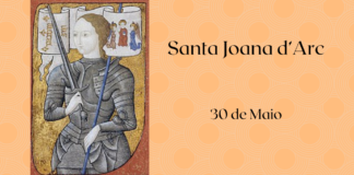 30/05 – Santa Joana d’Arc, Virgem e Mártir
