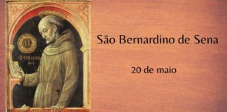 20/05 – São Bernardino de Sena, Confessor