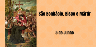 05/06 – São Bonifácio, Bispo e Mártir