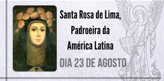 23/08 – Santa Rosa de Lima, Padroeira da América Latina