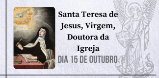 15/10 – Santa Teresa de Jesus, Virgem, Doutora da Igreja