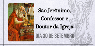30/09 – São Jerônimo, Confessor e Doutor da Igreja