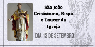 13/09 – São João Crisóstomo, Bispo e Doutor da Igreja