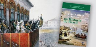 Legenda épica e curiosidades na História do Brasil