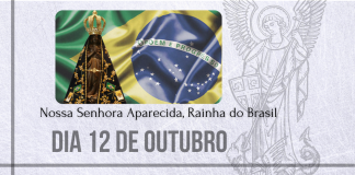 12/10 – Nossa Senhora Aparecida, Rainha e Padroeira do Brasil