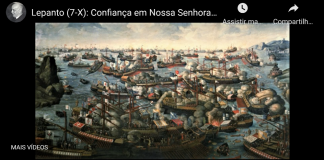 Lepanto: Confiança em Nossa Senhora, lema da vitória