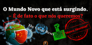 O Mundo Novo que está surgindo. – É de fato o que nós queremos?