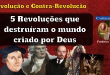5 REVOLUÇÕES que DESTRUÍRAM o MUNDO CRIADO por DEUS e a CONTRA-REVOLUÇÃO dos FILHOS da VIRGEM
