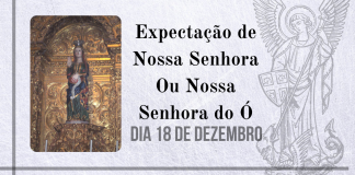 18/12 – Expectação de Nossa Senhora Ou Nossa Senhora do Ó