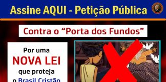 Petição publica contra o “Porta dos Fundos”. presidente Bolsonaro: defendamos a honra de Nosso Senhor!