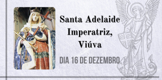 16/12 – Santa Adelaide Imperatriz, Viúva