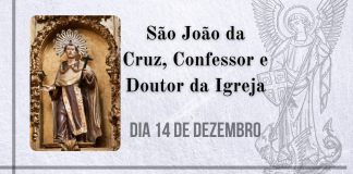 14/12 – São João da Cruz, Confessor e Doutor da Igreja