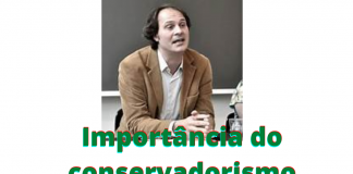 Por que a direita conservadora preocupa tanto as esquerdas e o falso Centrão?