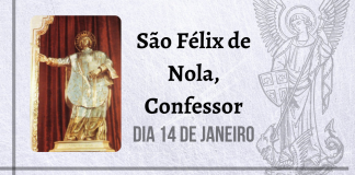 14/01 – São Félix de Nola, Confessor