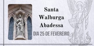 25/02 – Santa Walburga Abadessa, Virgem