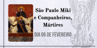 06/02 – São Paulo Miki e Companheiros, Mártires