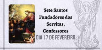 17/02 – Sete Santos Fundadores dos Servitas, Confessores