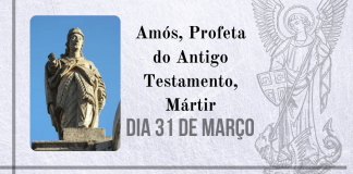 31/03 – Amós, Profeta do Antigo Testamento, Mártir