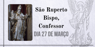 27/03 – São Ruperto Bispo, Confessor