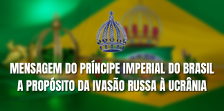 Mensagem do Principe Dom Bertrand sobre a Invasão Russa à Ucrânia