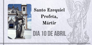 10/04 – Santo Ezequiel Profeta, Mártir