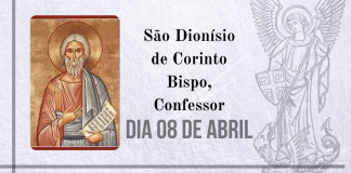 08/04 – São Dionísio de Corinto Bispo, Confessor