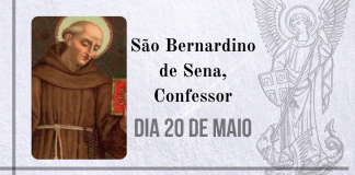 20/05 – São Bernardino de Sena, Confessor
