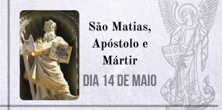 14/05 – São Matias, Apóstolo e Mártir