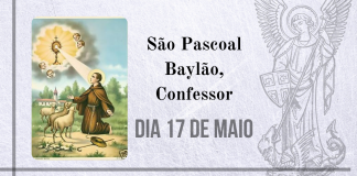 17/05 – São Pascoal Baylão, Confessor
