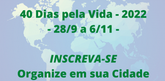 40 dias pela Vida. Faça sua Inscrição, adote essa Causa