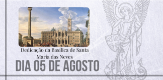 05/08 – Dedicação da Basílica de Santa Maria das Neves