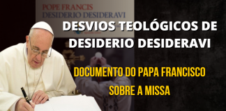 Considerações sobre alguns desvios teológicos de Desiderio desideravi – Documento de Francisco sobre a Missa
