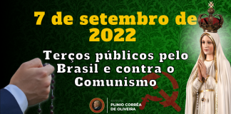 Sete de Setembro, Terços Públicos contra o Comunismo: Brasil revive sua Identidade (II)