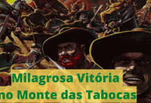 A Reconquista do Brasil: Nossa Vitória no Monte das Tabocas (III)
