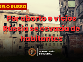 Por aborto e vícios Rússia se esvazia de habitantes