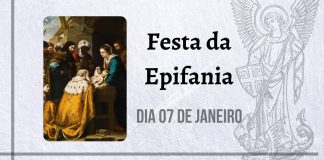 07/01 – Festa da Epifania, ou dos Santos Reis